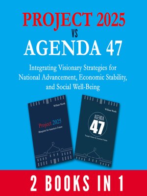 cover image of Project 2025 vs Agenda 47 (2-Books-In-1)